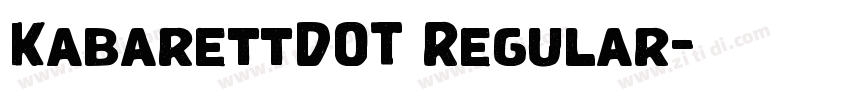 KabarettDOT Regular字体转换 KabarettDOT Regular字体转换